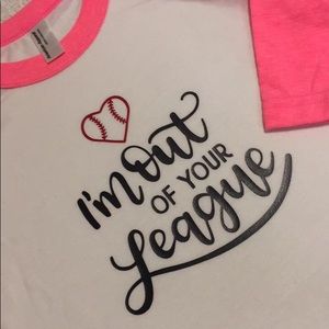 “Out of your league” Baseball Tee